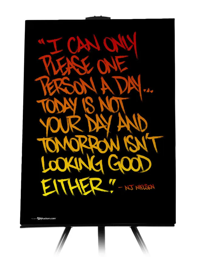 I Can Only Please One Person A Day Canvas
